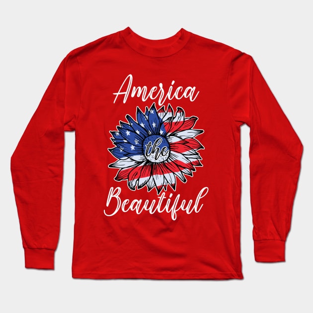 America the Beautiful Sunflower Flag for 4th of July Long Sleeve T-Shirt by Possetivitees